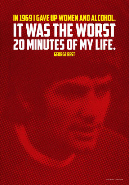 Poster Zitat George Best In 1969 i gave up women