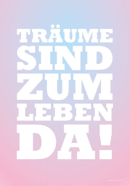 Poster Träume sind zum Leben da